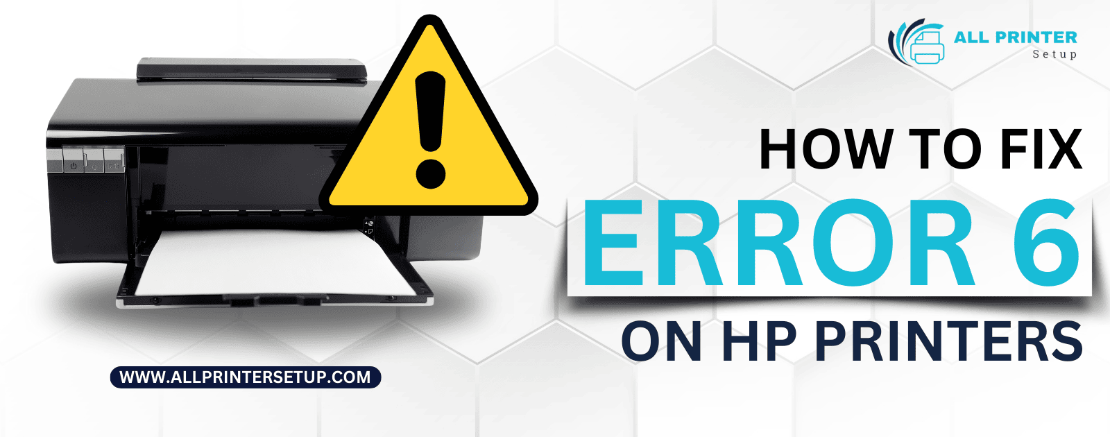 How to Fix Error 6 on HP Printers