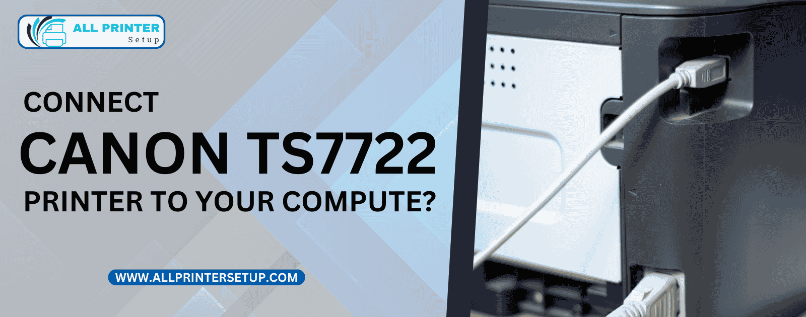 Connect Canon TS7722 Printer to Computer