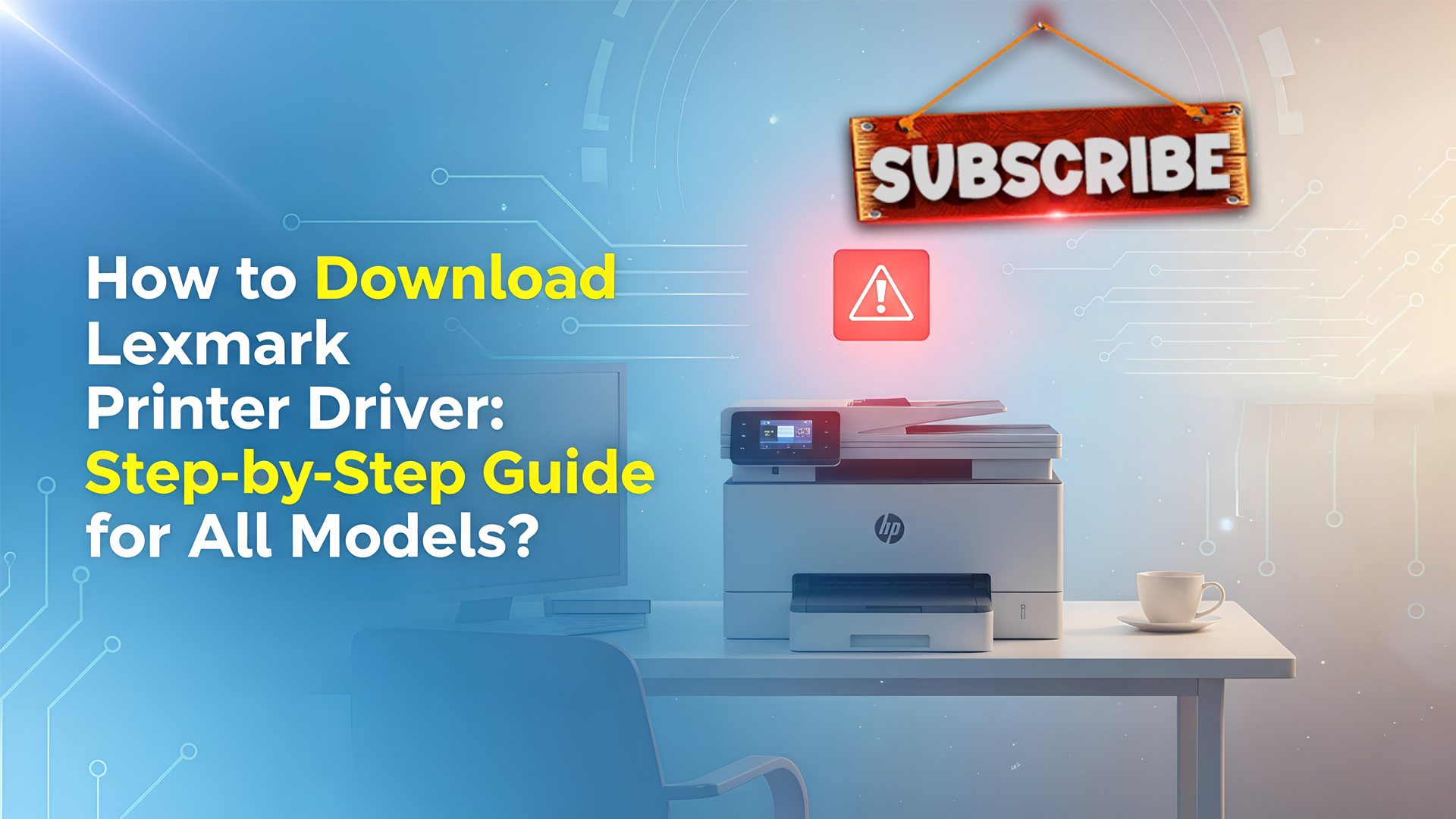 Easy Steps to Download and Install Lexmark Printer Drivers